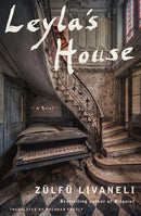 Leyla's House : A Novel-9781635422061