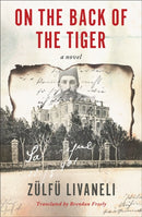 On The Back Of The Tiger : A Novel-9781635423914