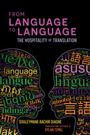 From Language to Language : The Hospitality of Translation-9781635423938