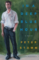 In a Deep Blue Hour : A Novel-9781635424447