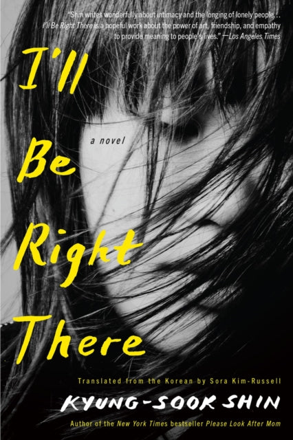 I'll Be Right There : A Novel-9781635425031