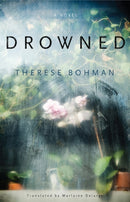 Drowned : A Novel-9781635425055