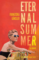 Eternal Summer : A Novel-9781635425260