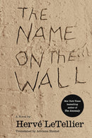 The Name on the Wall : A Novel-9781635425451