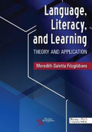 Language, Literacy, and Learning : Theory and Application-9781635503616