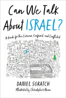 Can We Talk About Israel? : A Guide for the Curious, Confused, and Conflicted-9781635573879