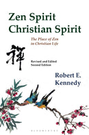 Zen Spirit, Christian Spirit : Revised and Updated Second Edition-9781635579970