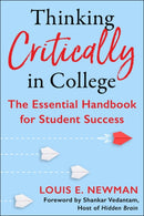 Thinking Critically in College : The Essential Handbook for Student Success-9781635767957