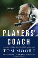 The Players' Coach : From Bradshaw to Manning, Brady, and Beyond-9781635769852