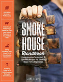 Smokehouse Handbook : Comprehensive Techniques & Specialty Recipes for Smoking Meat, Fish & Vegetables-9781635860115