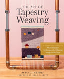The Art of Tapestry Weaving : A Complete Guide to Mastering the Techniques for Making Images with Yarn-9781635861358