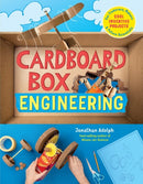Cardboard Box Engineering : Cool, Inventive Projects for Tinkerers, Makers & Future Scientists-9781635862140
