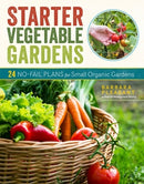 Starter Vegetable Gardens, 2nd Edition : 24 No-Fail Plans for Small Organic Gardens-9781635864137