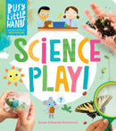 Busy Little Hands: Science Play! : Learning Activities for Preschoolers-9781635864656