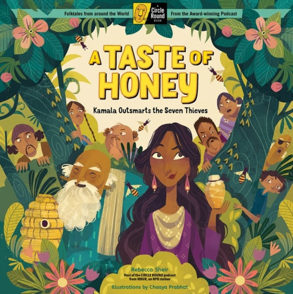 A Taste of Honey : Kamala Outsmarts the Seven Thieves; A Circle Round Book-9781635864922