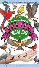Soaring, Singing Tattoo Birds : 50 Temporary Tattoos That Teach-9781635866681