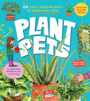 Plant Pets : 27 Cool Houseplants to Grow and Love-9781635867671