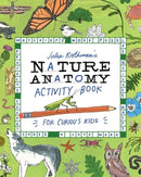Julia Rothman''s Nature Anatomy Activity Book