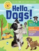 Animal Friends: Hello, Dogs! : Meet Dogs of All Shapes & Sizes; Learn What Dogs Love; Discover How to Be Friends!-9781635867763