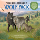 What Goes on Inside a Wolf Pack : Follow the Adventures of a Wolf Family in Yellowstone National Park-9781635868500