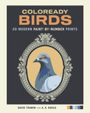 Coloready Birds : 20 Modern Paint-by-Number Prints-9781635869422