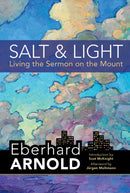 Salt and Light : Living the Sermon on the Mount-9781636080710