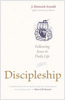Discipleship : Following Jesus in Daily Life (30th Anniversary Edition)-9781636081441