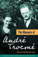 The Memoirs of Andre Trocme : The Pastor Who Rescued Jews-9781636081595