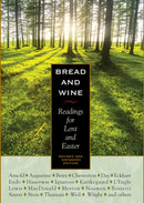 Bread and Wine : Readings for Lent and Easter-9781636081700