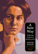 A Sure Way : Following Truth in a World on Fire-9781636081762