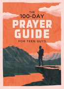 The 100-Day Prayer Guide for Teen Guys-9781636099248