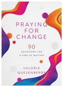Praying for Change : 90 Devotions for a Time of Waiting-9781636099729