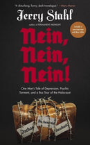 Nein, Nein, Nein! : One Man's Tale of Depression, Psychic Torment and a Bus Tour of the Holocaust-9781636141534