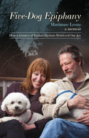 Five-dog Epiphany : How A Quintet of Badass Bichons Retrieved Our Joy-9781636141923