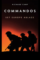 The Commandos: Set Europe Ablaze-9781636240084