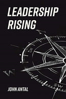 Leadership Rising : Raise Your Awareness, Raise Your Leadership, Raise Your Life-9781636240664