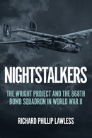 Nightstalkers : The Wright Project and the 868th Bomb Squadron in World War II-9781636242057
