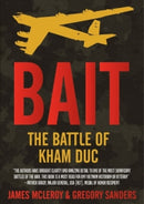 Bait : The Battle of Kham Duc-9781636242170