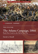 The Atlanta Campaign, 1864 : Peach Tree Creek to the Fall of the City-9781636242910