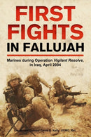 First Fights in Fallujah : Marines During Operation Vigilant Resolve, in Iraq, April 2004-9781636243184