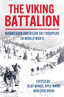 The Viking Battalion : Norwegian American Ski Troopers in World War II-9781636243238