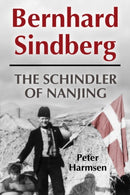 Bernhard Sindberg : The Schindler of Nanjing-9781636243313
