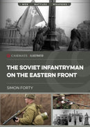 The Soviet Infantryman on the Eastern Front-9781636243634