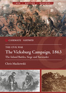 The Vicksburg Campaign, 1863 : The Inland Battles, Siege and Surrender-9781636243900