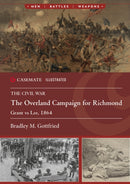 The Overland Campaign for Richmond : Grant vs Lee, 1864-9781636243924