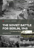 The Soviet Battle for Berlin, 1945-9781636244372