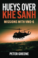 Hueys over Khe Sanh : Missions with VMO-6-9781636244457