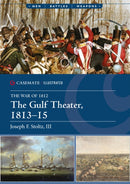 The Gulf Theater, 1813-15-9781636245485