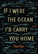 If I Were the Ocean, I''d Carry You Home