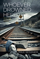 Whoever Drowned Here-9781636281384